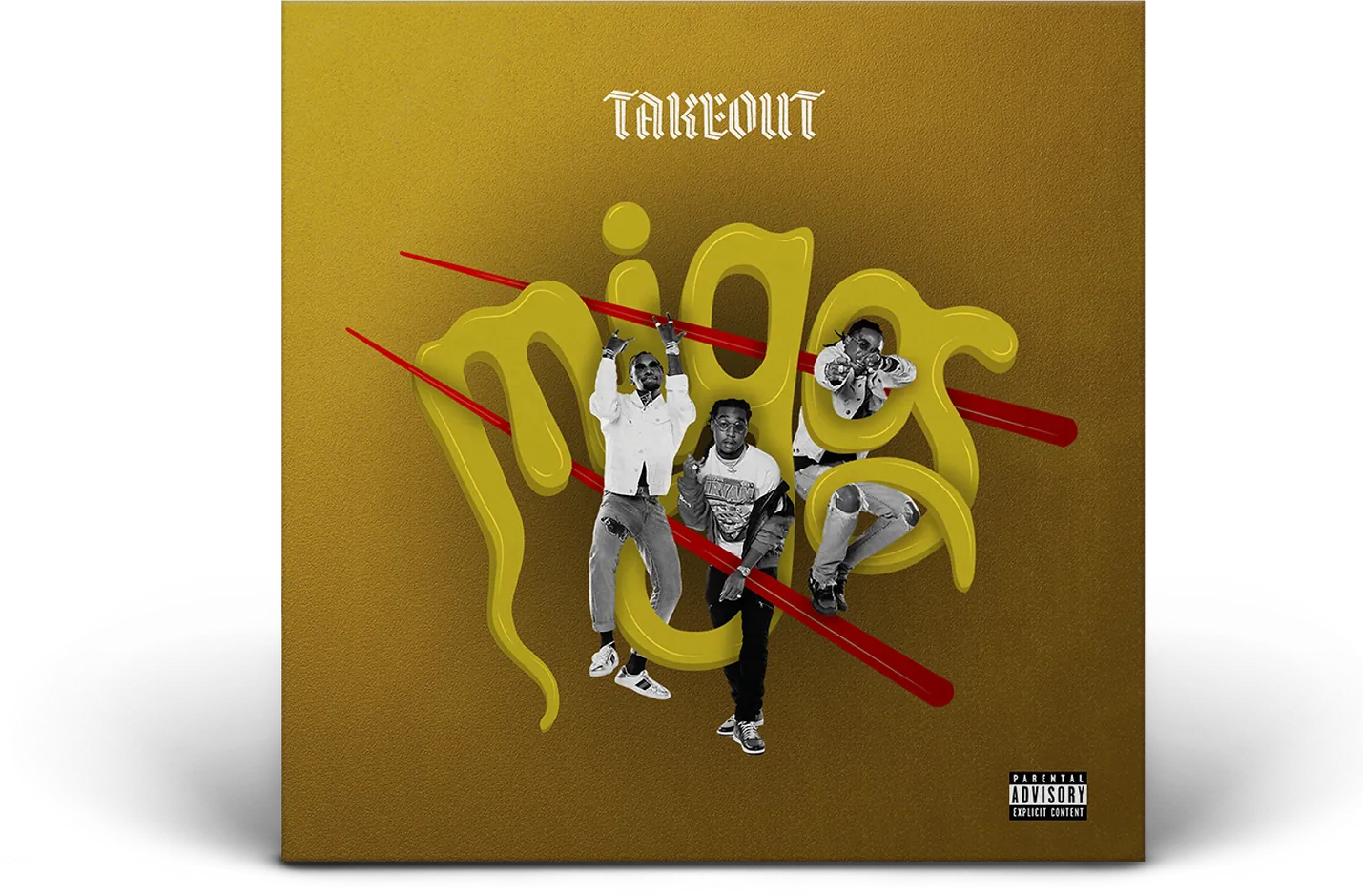 The album sleeve: TAKEOUT across the top of a gold cover, MIGOS hand-lettered in fat yellow script over a cut-out photograph of the three of them, with two red chopsticks driven diagonally through the lettering